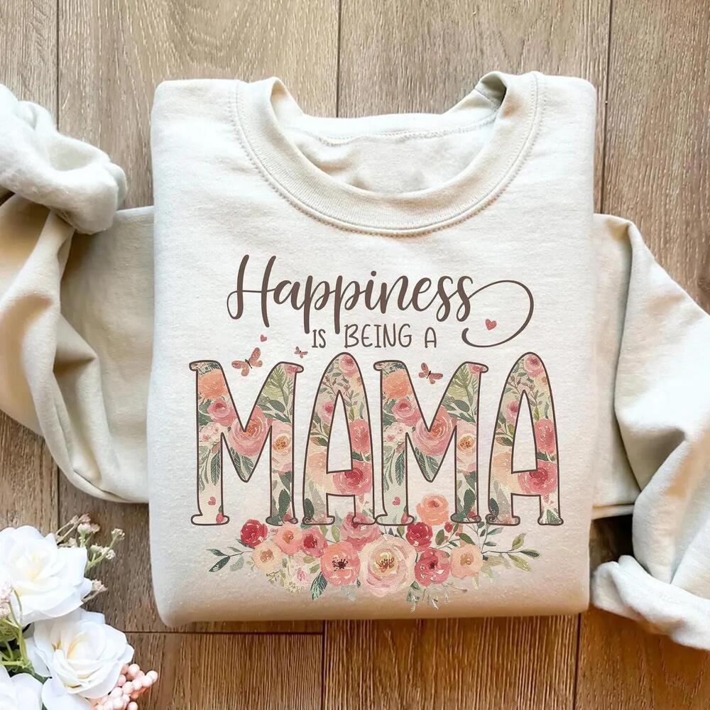 Floral Mama Shirt, Happiness Is Being A Mama, Mother Day Gift
